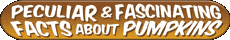 Pumpkin Facts